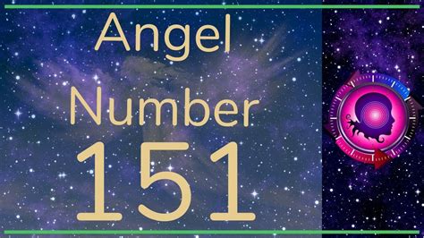 Angel Number 151 Meanings And Symbolism Angel Numbers Youtube