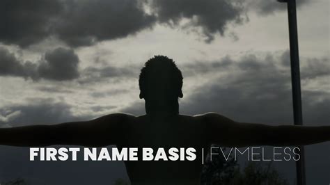 First Name Basis By Fvmeless Youtube