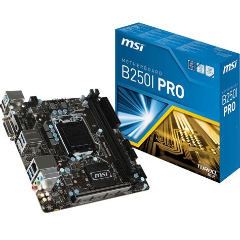 Msi B250i Pro Lga 1151 Intel B250 Kaby Lake Mini Itx Desktop
