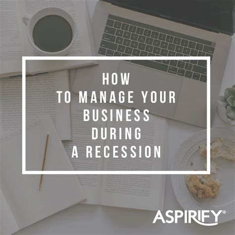 How To Manage Your Business During A Recession