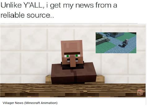 Villager News Minecraft Animation I Get My News From A Reliable