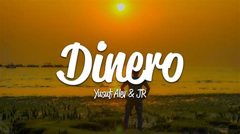 Yusuf Alev And Jr Dinero Lyrics Youtube
