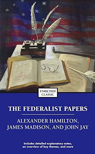 The Federalist Papers By Hamilton Alexander Madison James Jay John