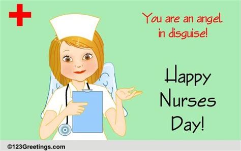 Good image resolution nurses day cards easy download option to save pages in your gallery. Angel In Disguise... Free Nurses Day eCards, Greeting ...