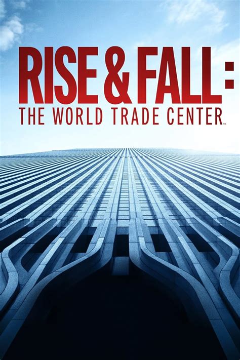 Rise And Fall The World Trade Center 2021 IMDb