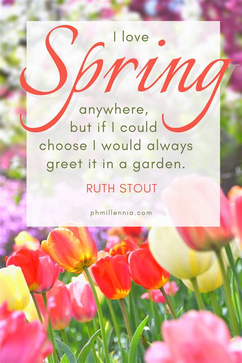 100 Spring Quotes To Celebrate The Season Of Buds Blooms And New