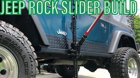 Diy Jeep Wrangler Rock Slider Build Overland Tj Yj Jk Cj7 Simple How