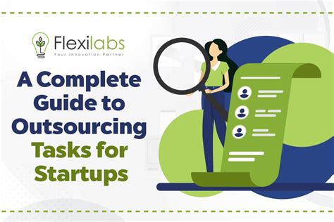 A Complete Guide To Outsourcing Tasks For Startups Flexilabs