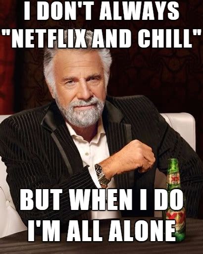 25 Hilarious Netflix And Chill Pics Funny Gallery Ebaum S World