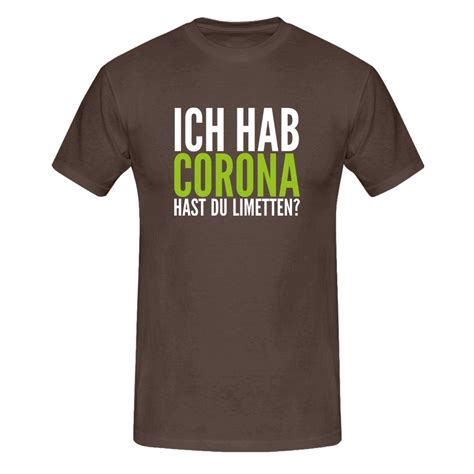 T Shirt Hast Du Limetten Corona Spruch Fun Shirt Party 13 Farben