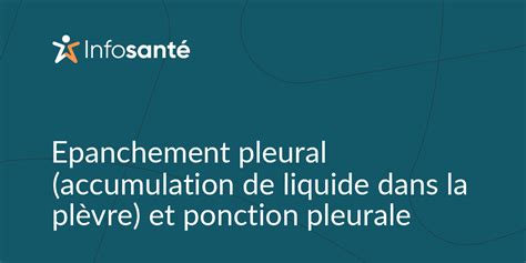 Epanchement pleural accumulation de liquide dans la plèvre et