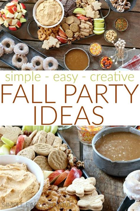 A Table Full Of Snacks And Desserts With The Words Simple Easy Creative Fall Party Ideas