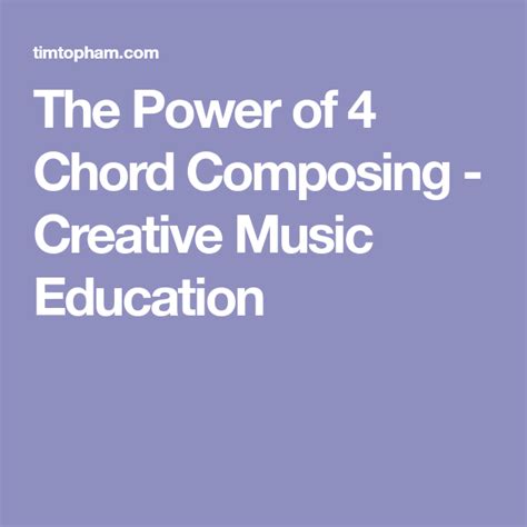 The Power Of 4 Chord Composing Creative Music Education Online
