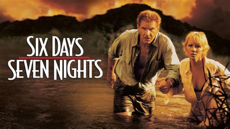 Six Days Seven Nights 1998