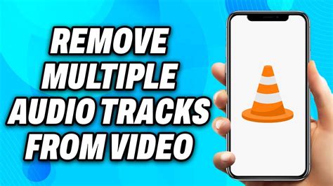 How To Remove Multiple Audio Tracks From Video In Vlc 2024 Easy Fix