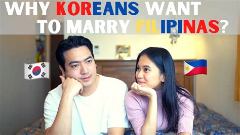 [all About Pinay 1] Why Korean Wants To Date And Marry Filipinas 🇵🇭🇰🇷 Youtube