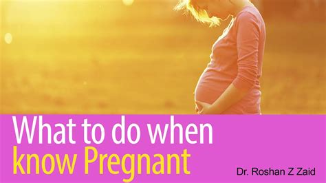 What To Do When You Know You Are Pregnant Youtube