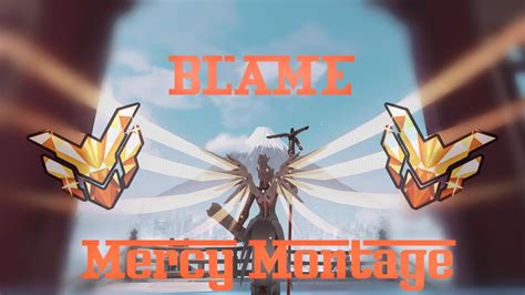 Blame Overwatch Mercy Montage Youtube