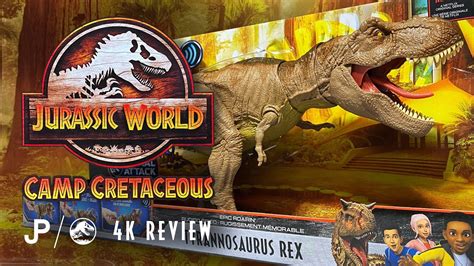 Jurassic World Camp Cretaceous Epic Roarin T Rex Unboxing And Review