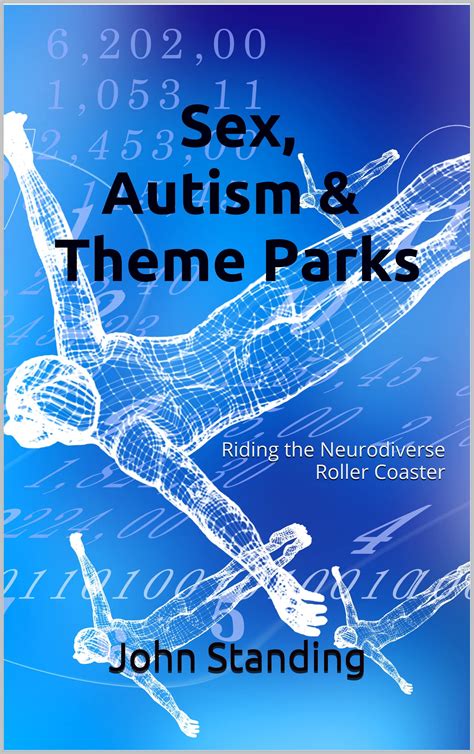 Buy Sex Autism And Theme Parks Riding The Neurodiverse Roller Coaster