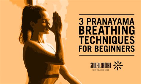 3 Pranayama Breathing Techniques For Beginners