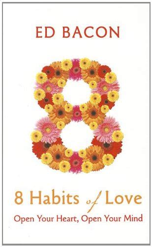 8 Habits Of Love Open Your Heart Open Your Mind Thorndike Large