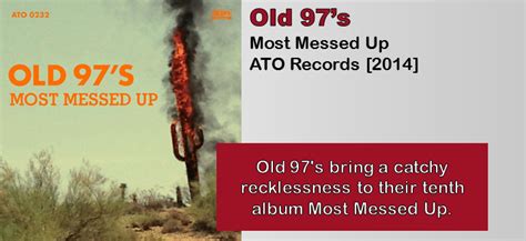 Old 97s Most Messed Up Album Review The Fire Note