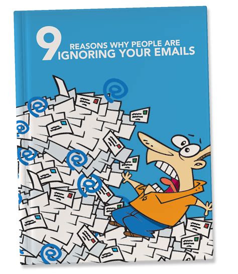 9 Reasons Why People Are Ignoring Your Email