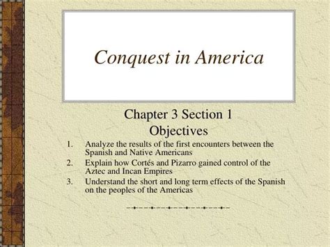 Ppt Conquest In America Powerpoint Presentation Free Download Id