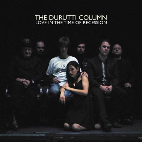 The Durutti Column Love In The Time Of Recession Album Reviews