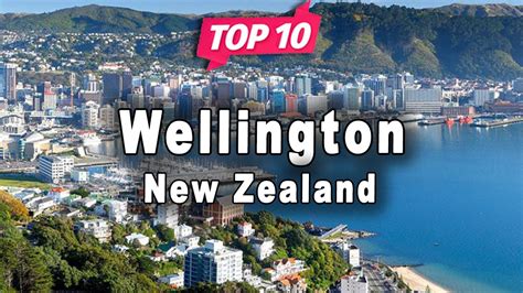 Top 10 Places To Visit In Wellington New Zealand English Youtube