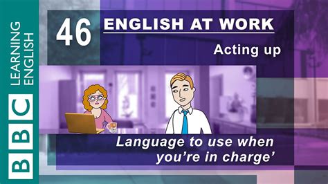 Improve your language skills by listening to clips and programmes from bbc learning english. BBC Learning English - English at Work / Acting up