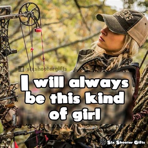 Pin By Thomas Connors On Deer Hunting Hunting Quotes Country Girls