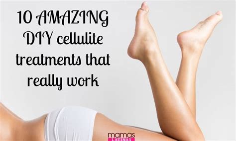 10 Amazing Diy Cellulite Treatments That Really Work