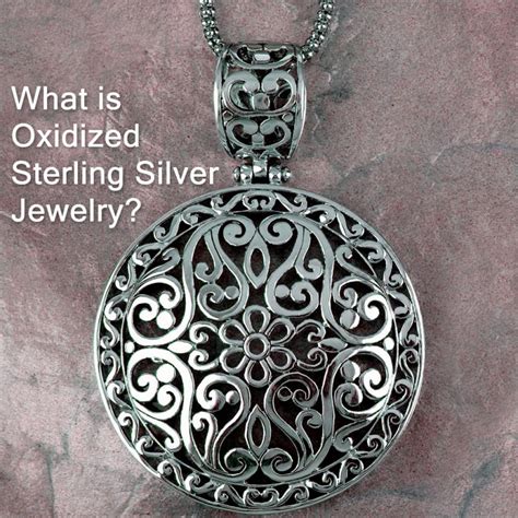 What Is Oxidized Sterling Silver Jewelry