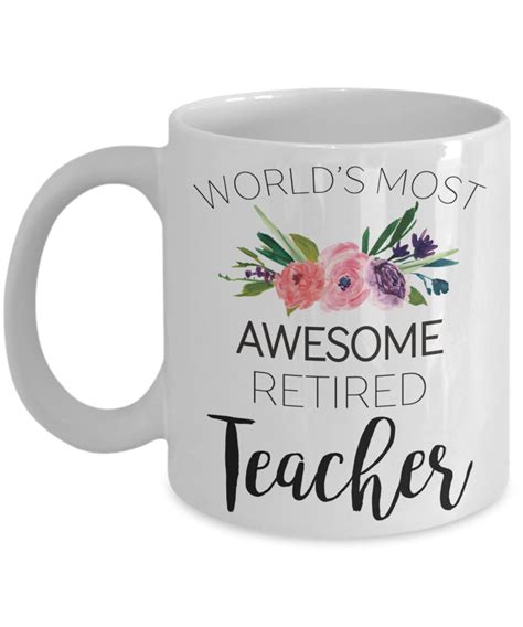 A thoughtful gift for the special one in your life will always be appreciated, even in the best of times. Teacher Retirement gift, retirement mug gift for teacher ...