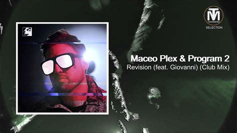 maceo plex and program 2 feat giovanni revision club mix [ellum] youtube