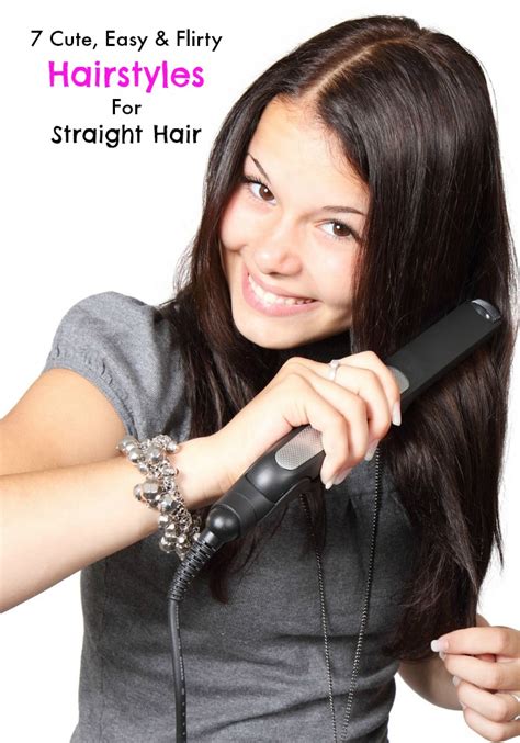 7 Cute Easy And Flirty Hairstyles For Straight Hair My Teen Guide