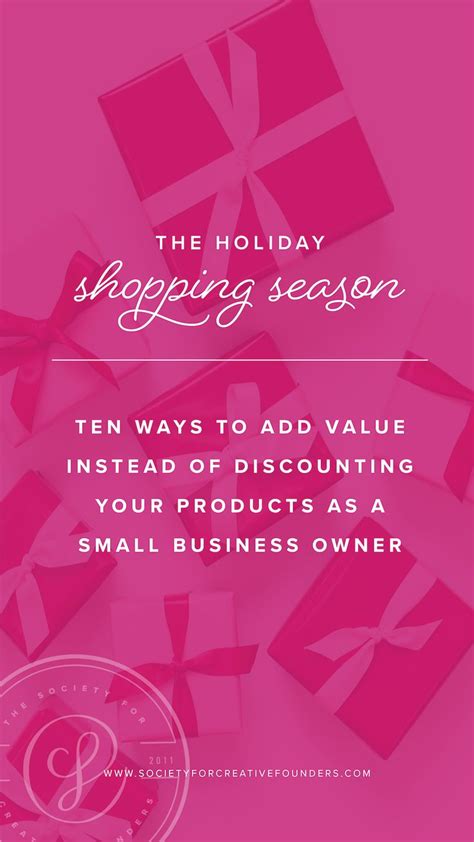 the holiday shopping season ten ways to add value instead of discounting your products as a