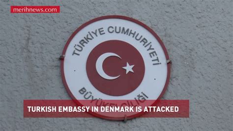 The following is a brief listing of services that are offered at embassy of denmark in kuala lumpur, malaysia. merihnews.com | TURKISH EMBASSY IN DENMARK IS ATTACKED ...