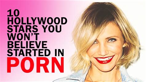 Hollywood Stars You Won T Believe Started In Porn Youtube