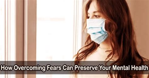 How Overcoming Fears Can Preserve Your Mental Health Assignment Point
