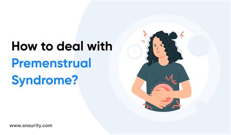 How To Deal With Premenstrual Syndrome Pms