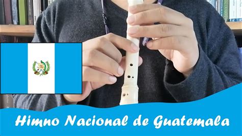 Himno Nacional De Guatemala En Flauta Dulce Arte Palineco