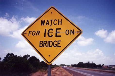 Watch For Ice On Bridge Terell Tx Photo Christopher Wheeler