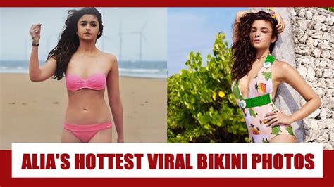 Alia Bhatt S Hottest Bikini Photos That Went Viral On Internet