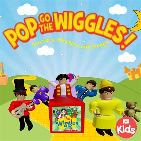 Pop Go The Wiggles The Wiggles Of Robloxians Wiki Fandom