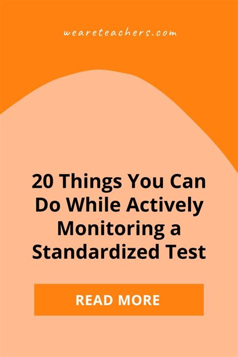 Things You Can Do While Actively Monitoring A Standardized Test
