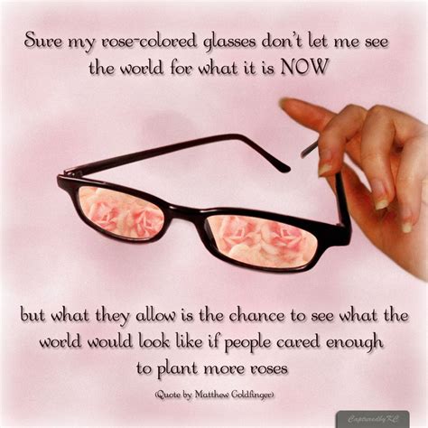 Rose Colored Glasses Quotes Shortquotescc