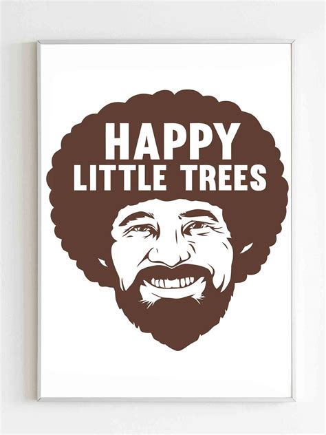 Bob Ross Happy Little Trees Poster Poster Art Design